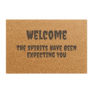 Doormat, Funny Paranormal Welcome Mat 'Welcome The Spirits Have Been Expecting You'