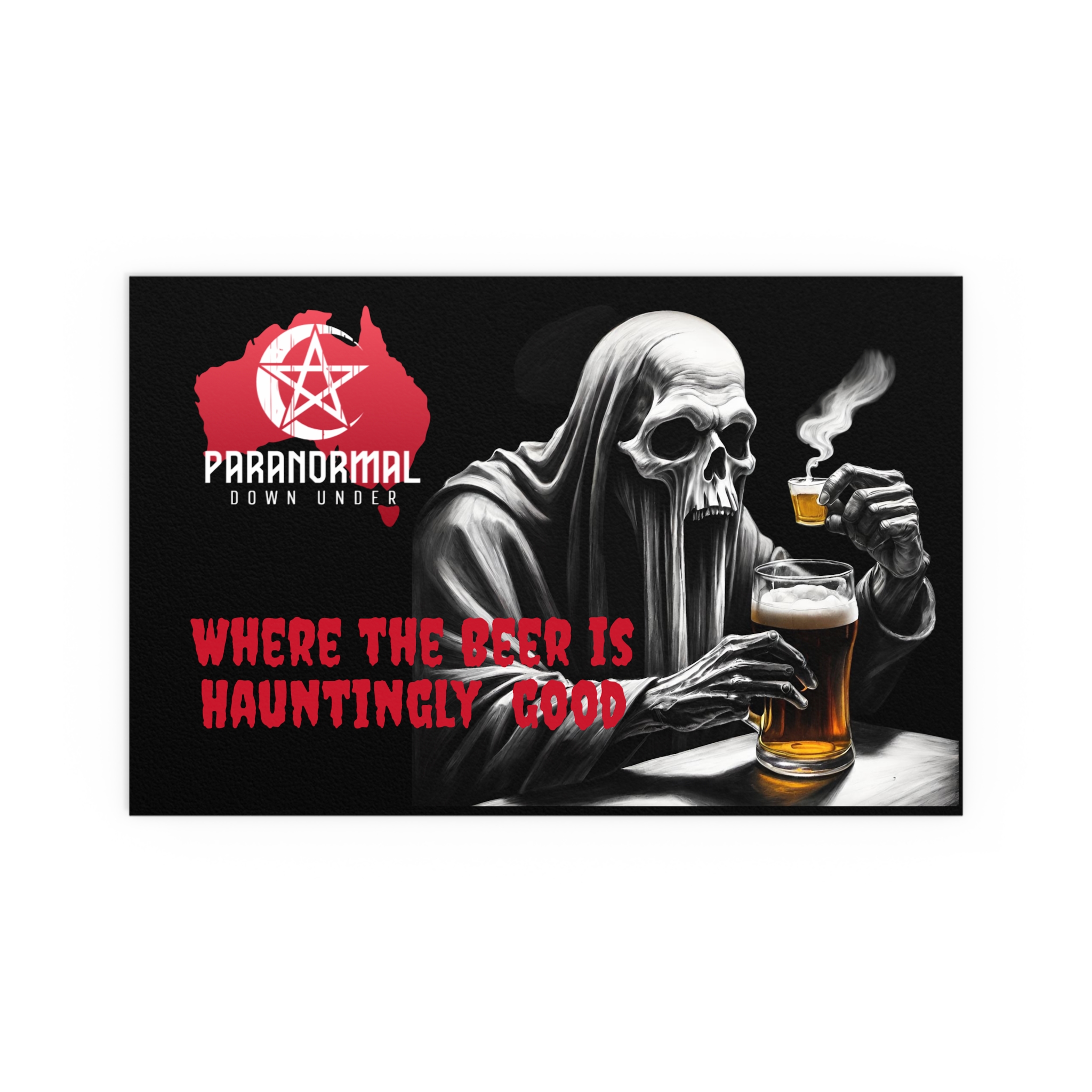 Silk Poster - Paranormal Down Under - Where the Beer is Hauntingly Good - Reaper Drinking Beer - Image 7