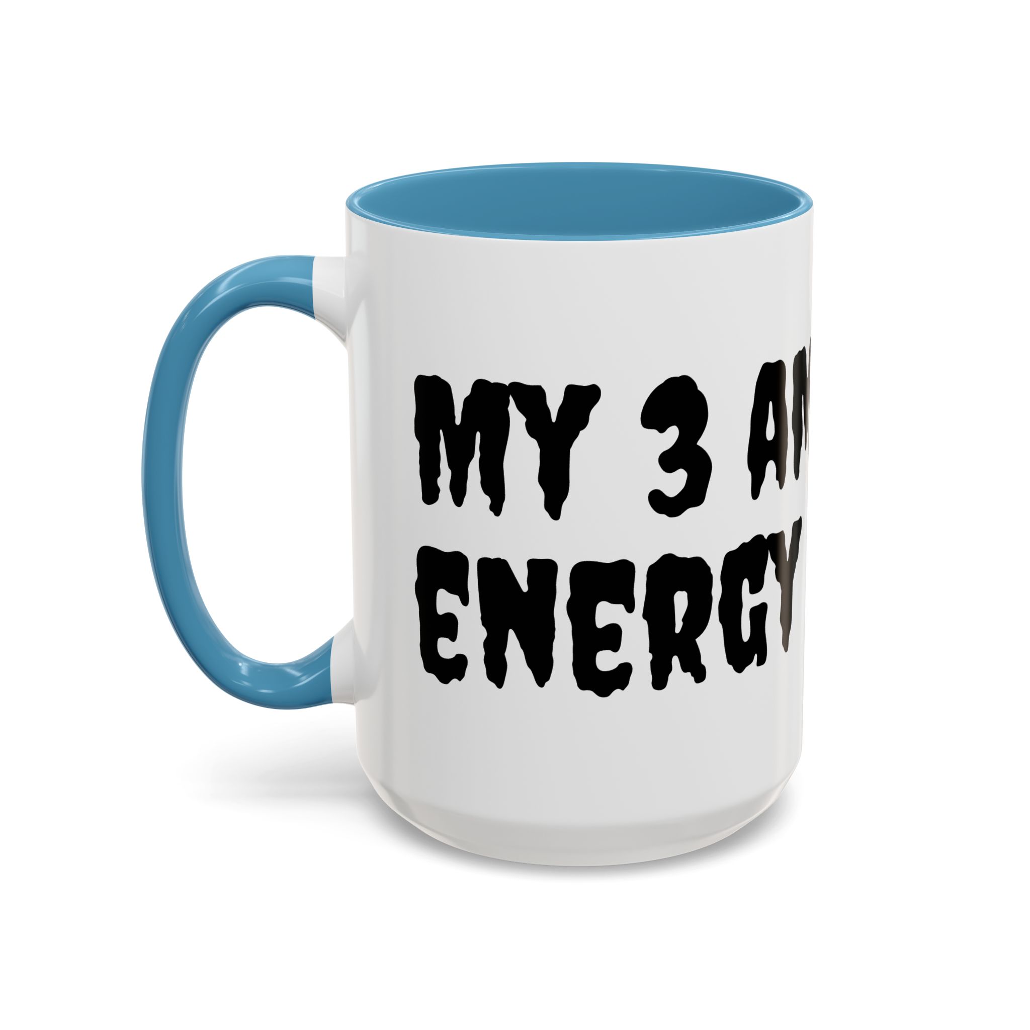 Coffee Mug - Paranormal Investigating 'My 3 AM Energy' - Image 19